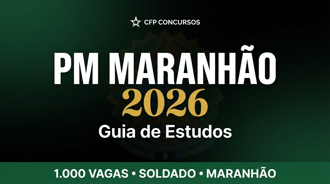 PM MA 2026: Guia Completo de Estudos para Soldado