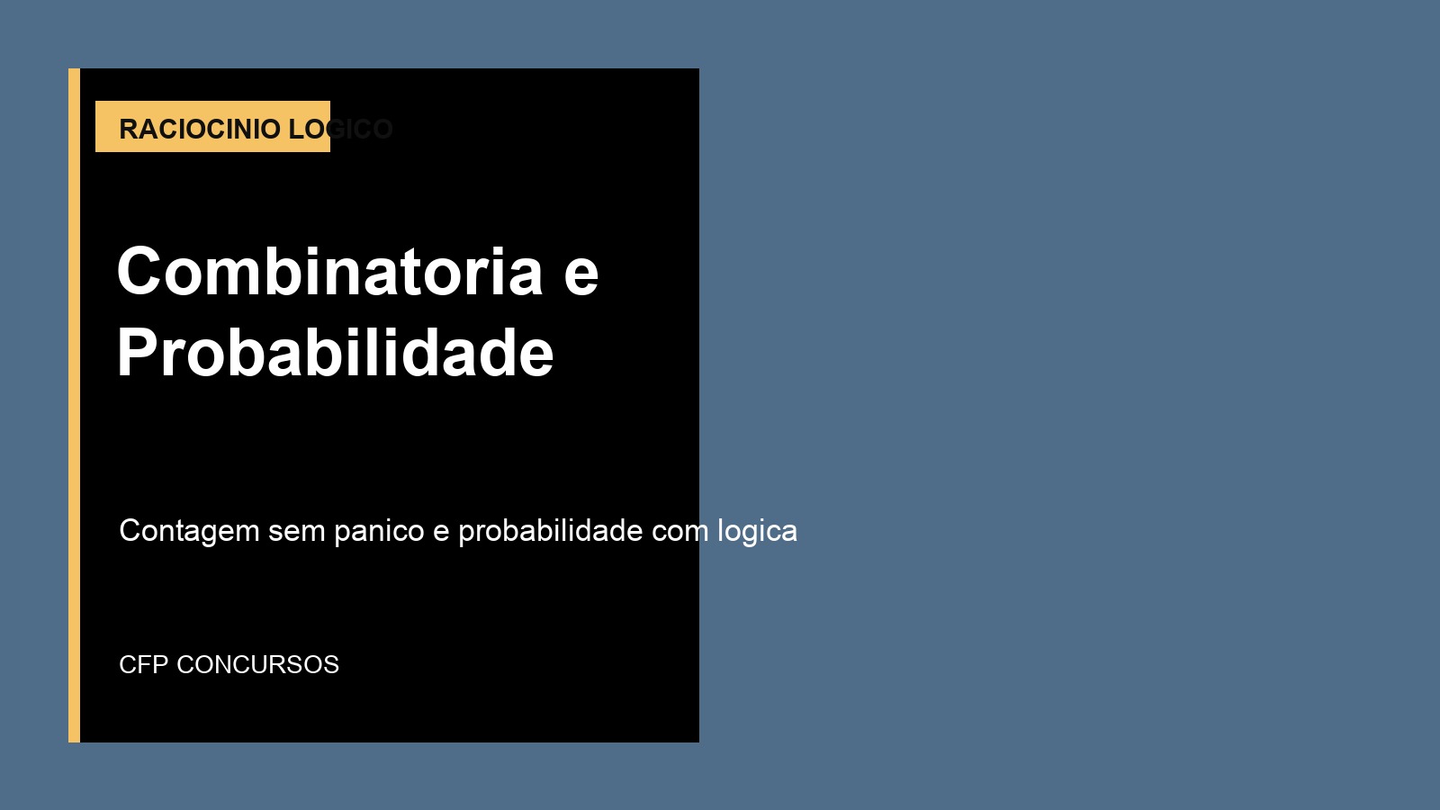 Análise combinatória e probabilidade em concurso policial: o básico que a banca transforma em armadilha