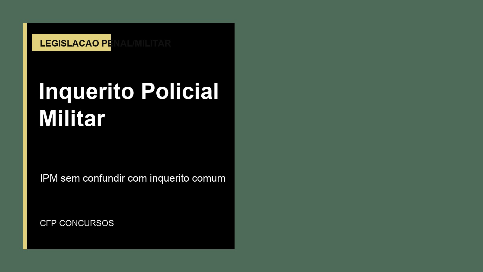 Inquérito Policial Militar em concursos militares: estrutura, finalidade e pegadinhas mais comuns