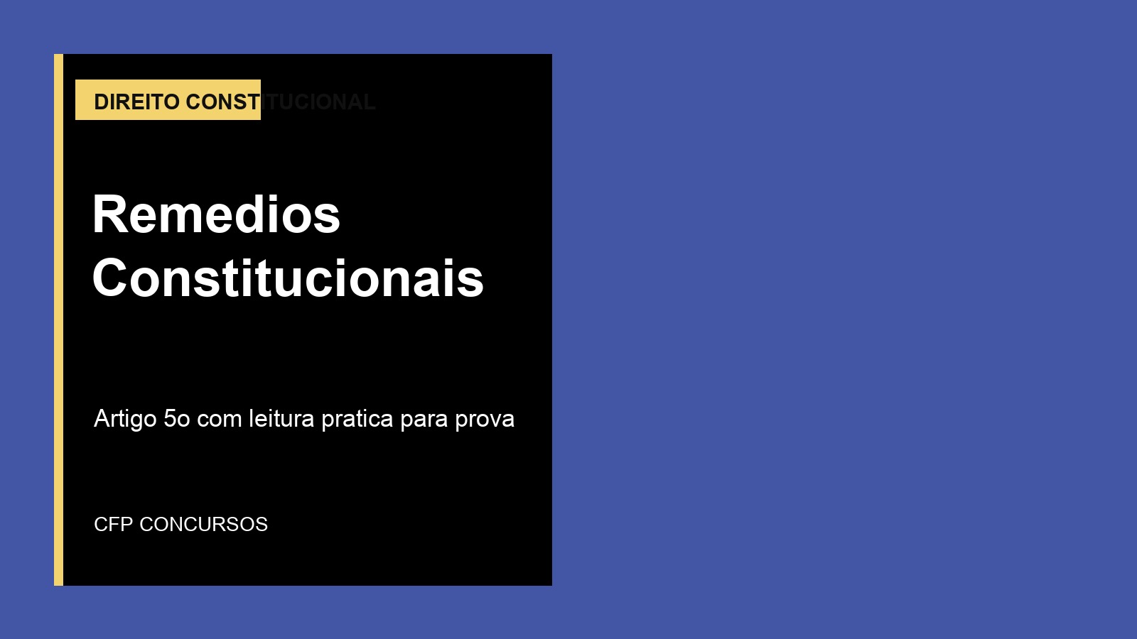 Remédios constitucionais em concursos policiais: habeas corpus, mandado de segurança e os detalhes que a banca explora