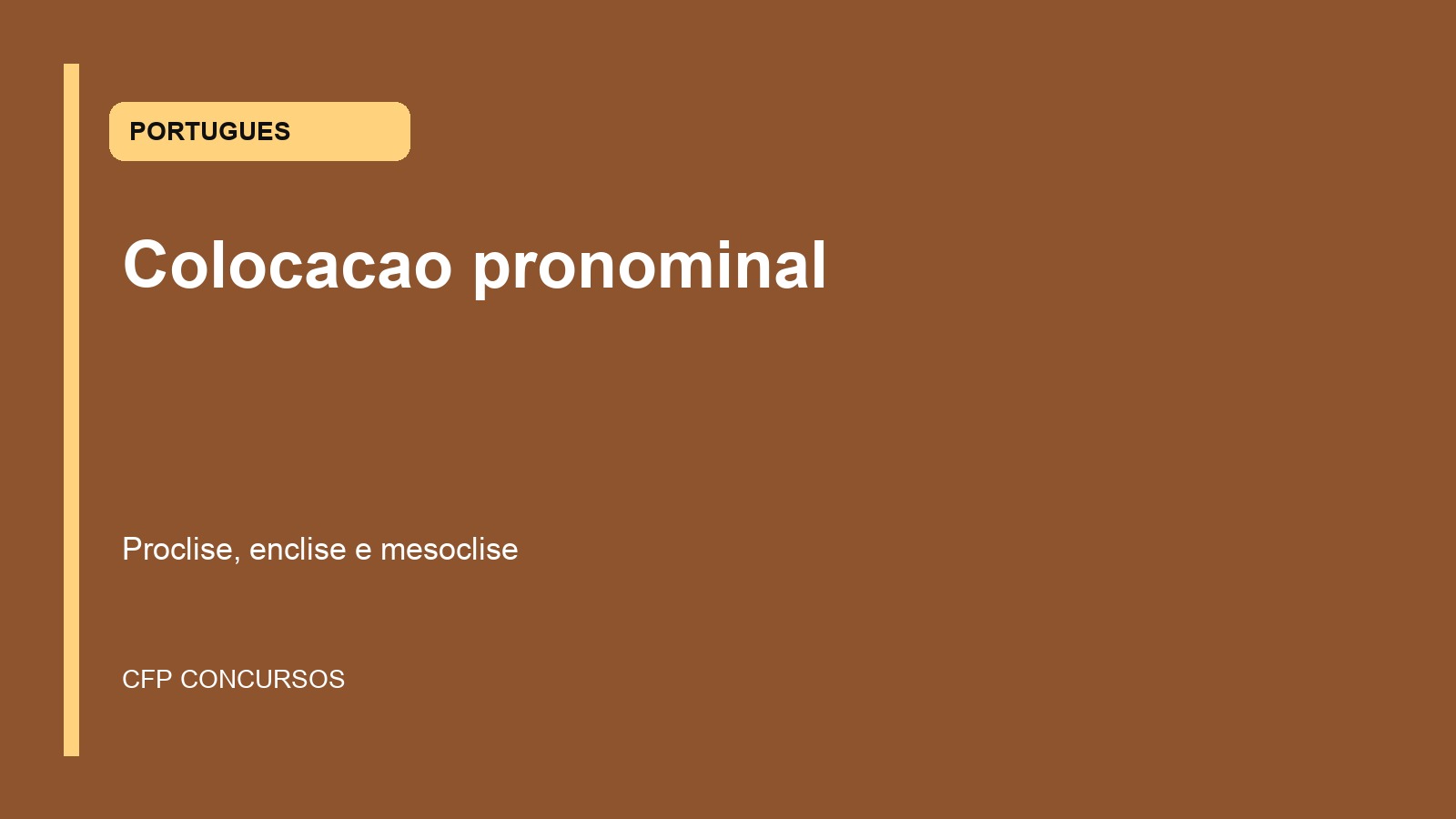 Colocação pronominal em concursos policiais: como dominar próclise, ênclise e mesóclise sem decorar no vazio