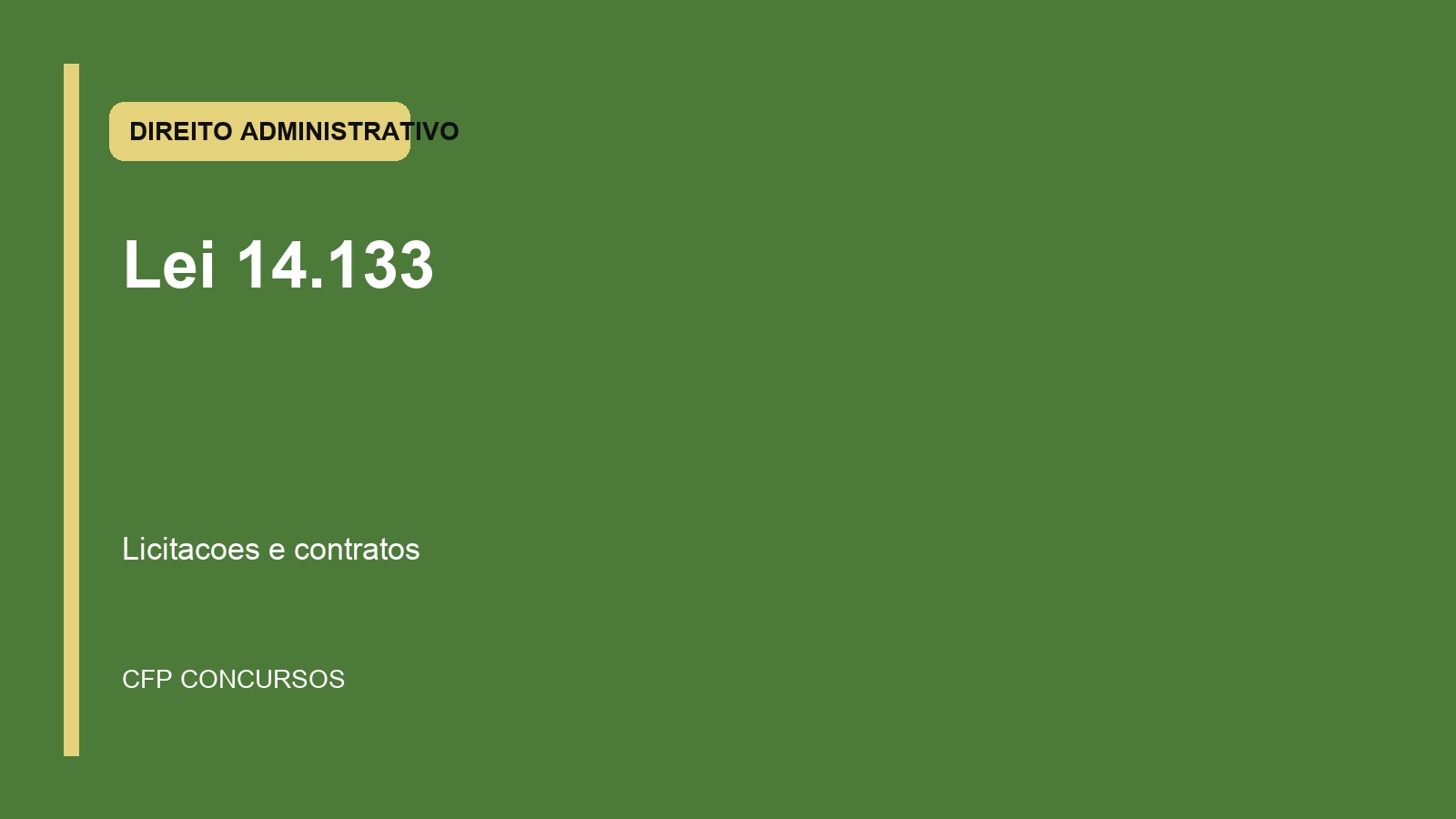 Licitações e contratos na Lei 14.133: resumo prático para concursos policiais e administrativos
