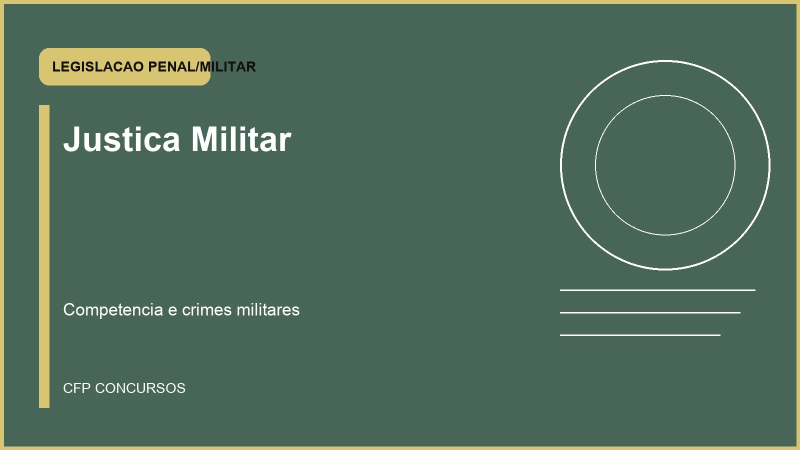 Justiça Militar e crimes militares: competência sem confusão para concursos policiais e militares