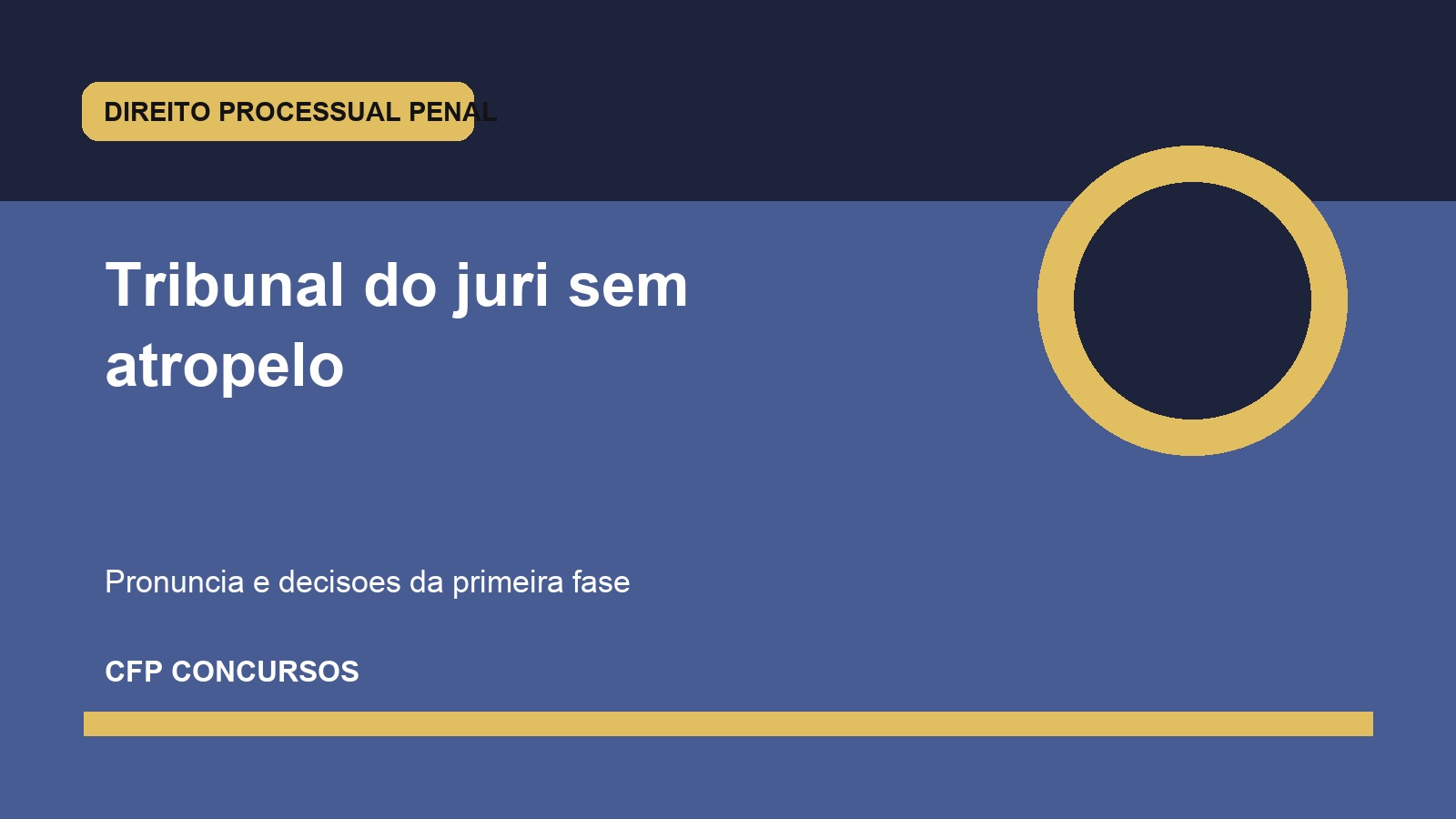 Tribunal do júri em concursos policiais: pronúncia, impronúncia, absolvição sumária e desclassificação sem atropelo