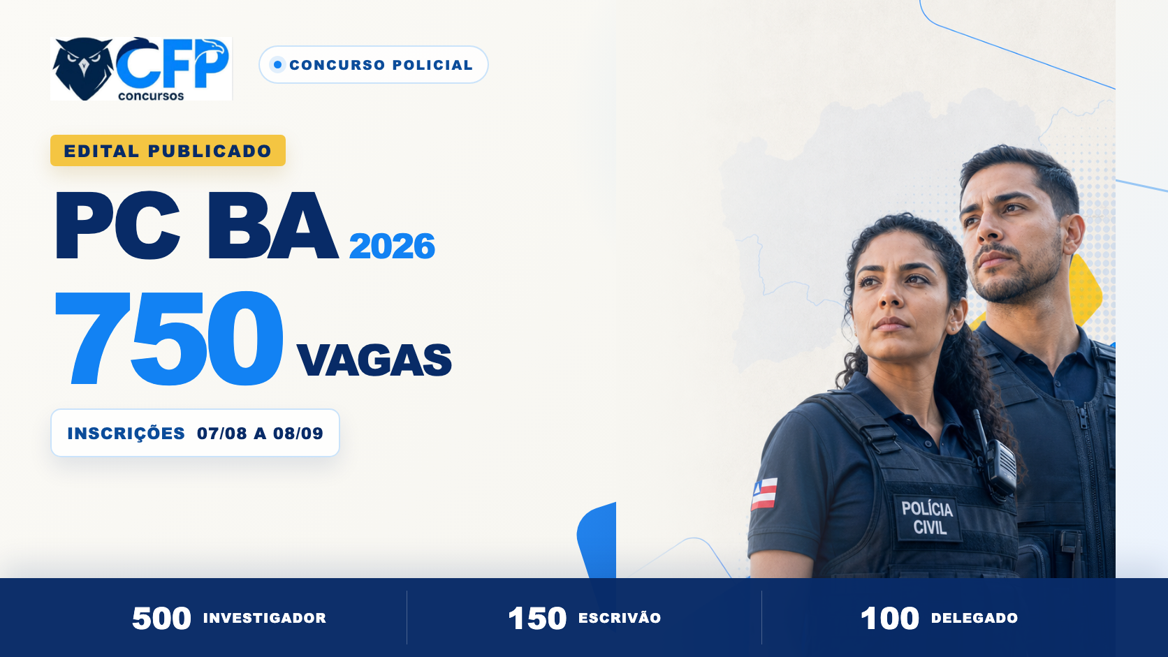 Concurso PC BA 2026: edital publicado com 750 vagas; inscrições em agosto