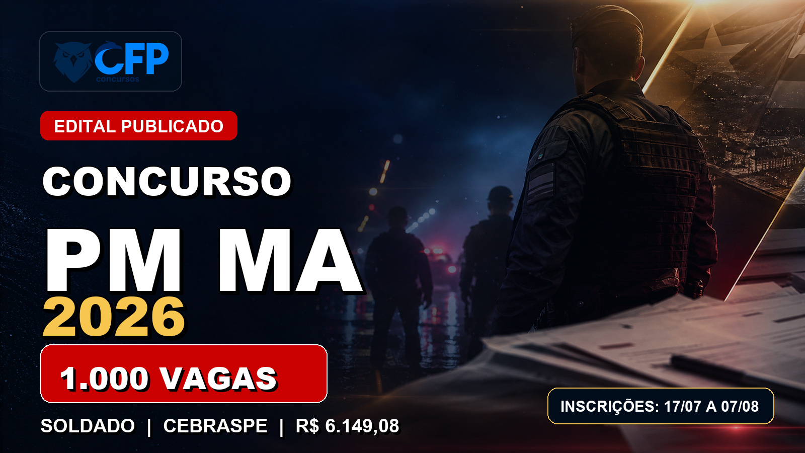 Concurso PM MA 2026: edital publicado com 1.000 vagas para Soldado
