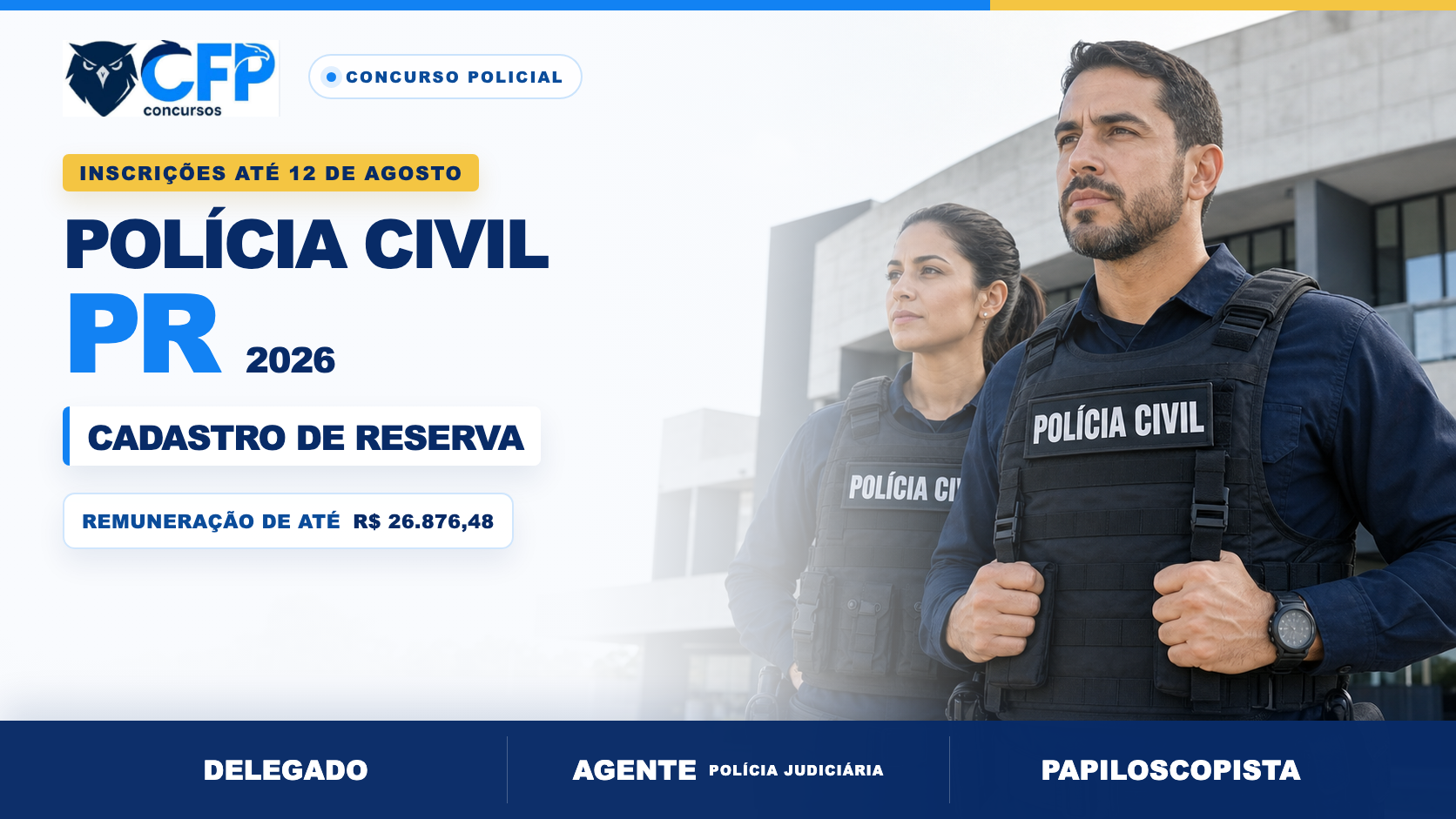 Concurso PCPR 2026: inscrições até 12 de agosto; salário chega a R$ 26,8 mil