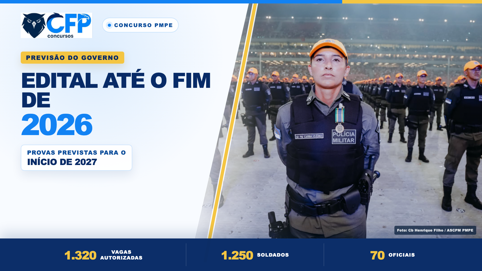 Concurso PMPE: edital pode sair até o fim de 2026; provas são previstas para o início de 2027