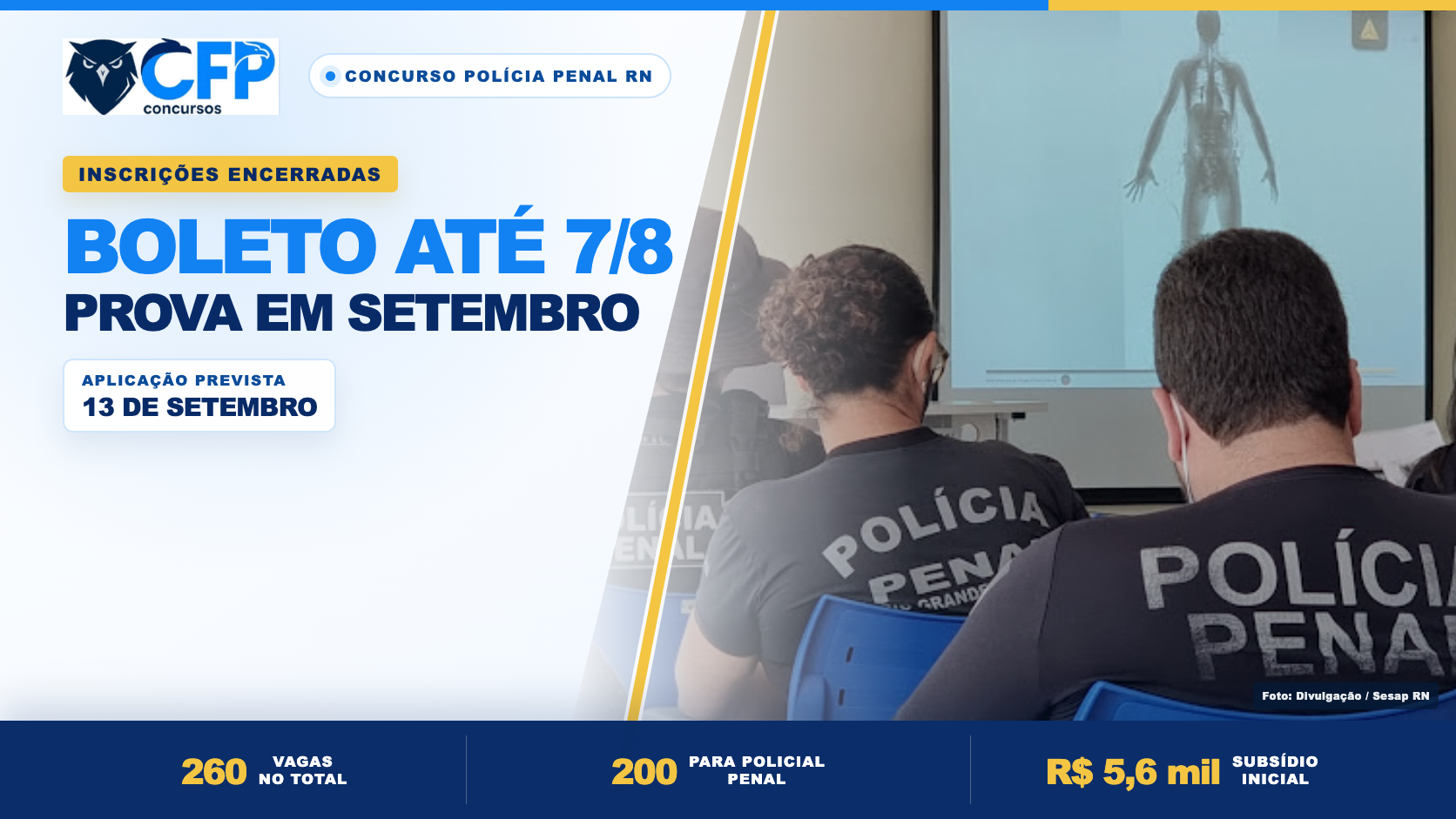 Concurso Polícia Penal RN: inscrições encerradas; boleto pode ser pago até 7 de agosto