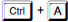 Ctrl + A
