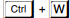 Atalho Ctrl + W